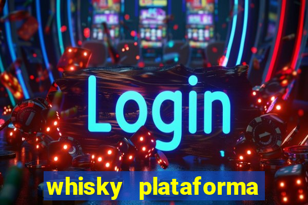 whisky plataforma de jogos